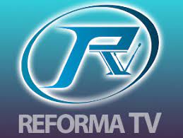 Reforma TV Actualiza su Pagina en la Internet | ReformaTV Television en Vivo por Internet